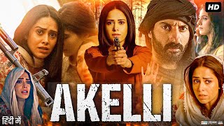 Akelli Full Movie | Nushrat Bharucha | Amir Boutrous | Tsahi Halevi | Review & Facts