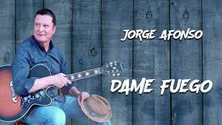 JORGE AFONSO - DAME FUEGO (SALSA)