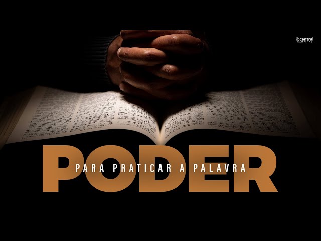 Poder para Praticar a Palavra // Pr. Valdir Oliveira