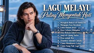 Lagu Malaysia Paling Menyentuh Hati 🥺 Lirik Sedih Bikin Nangis! 🎵