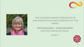 Education (2) Part 1 | "The Evidence-Based Principles of Implementation and Overview of the Theme"
