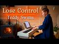 Lose Control Teddy Swims Piano Cover Sheet Music mp3