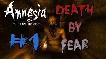 Amnesia: Custom Story - Death by Fear - Part 1
