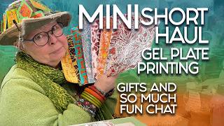 🟢 Gel Print Pulls, Awesome Gifts and a SHORT Haul, Mini LONG Haul!