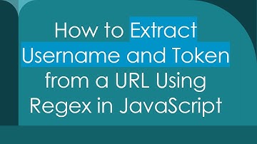 How to Extract Username and Token from a URL Using Regex in JavaScript
