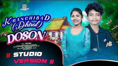 KHANCHIBAD DOSON//New santhali doson sereng//DHIROL//AJAY&RUPALI//Studio version 2025 @sadhumarndi 