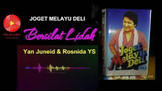 ' BERSILAT LIDAH ' DENDANG MELAYU DELI - Yan juneid ft Rosnida YS