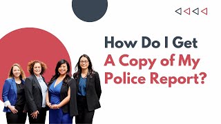 How Do I Get a Copy Of My Police Report?