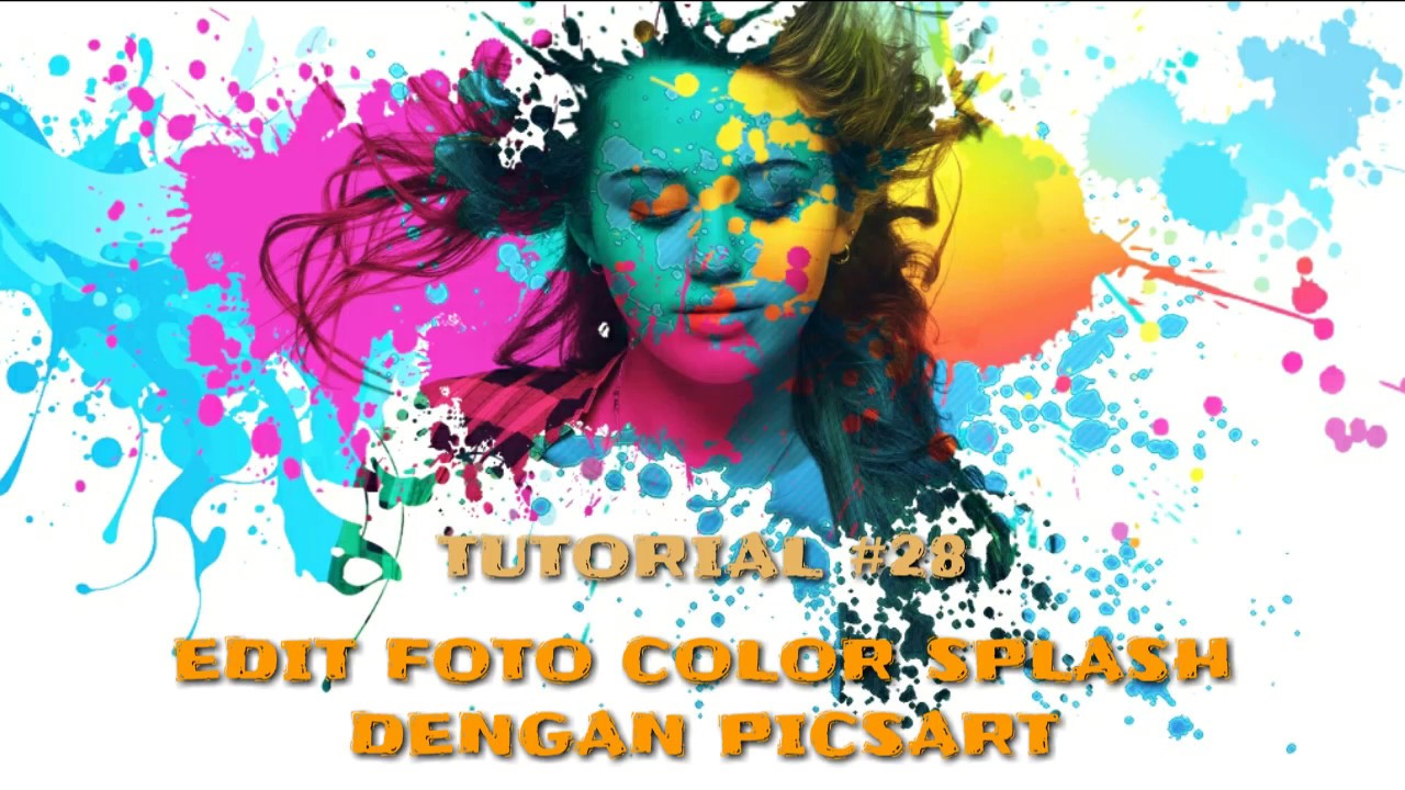 28 Edit Foto Keren COLOR SPLASH Di Android PicsArt Editing