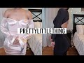 PRETTYLITTLETHING TRY- ON HAUL | KayTube