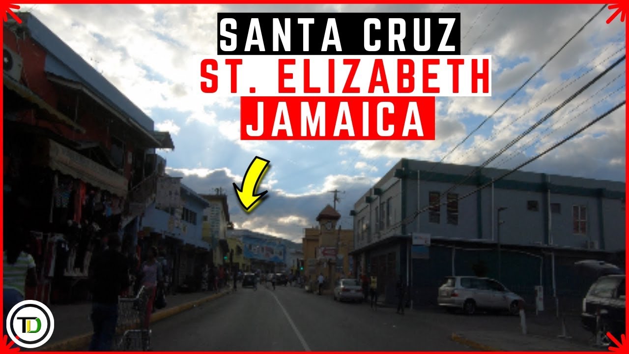 Santa Cruz, St Elizabeth, Jamaica YouTube
