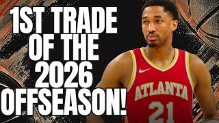 1ST TRADE OF THE 2026 NBA OFFSEASON! THE OKLAHOMA CITY THUNDER & ATLANTA HAWKS