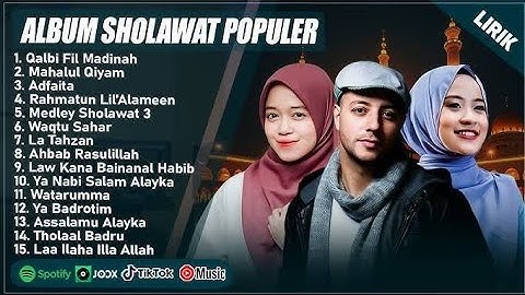 SHOLAWAT MERDU MAHER ZAIN, ALMA ESBEYE & AI KHODIJAH FULL ALBUM (LIRIK) || SHOLAWAT TERBARU 2025