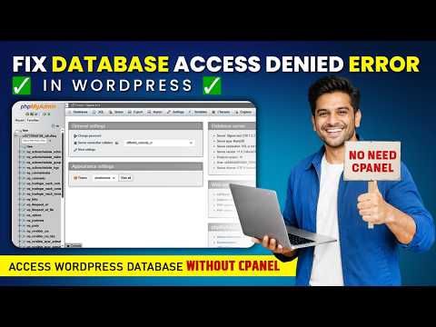 How to Fix WordPress Database Access Denied Error | Access WordPress Database Without cPanel