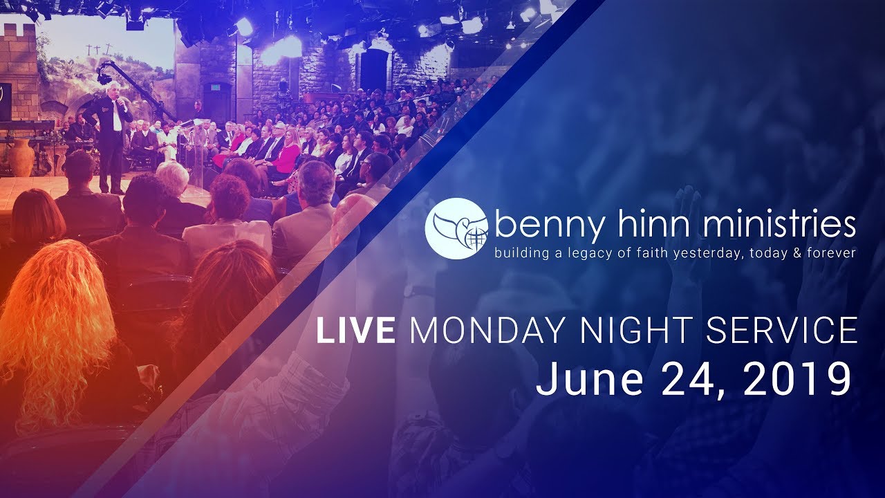 Benny Hinn LIVE Monday Night Service - June 24, 2019