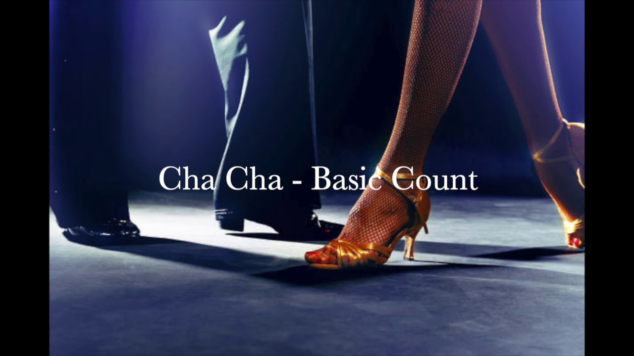 Cha Cha - Basic Count to the Music