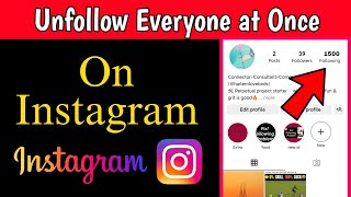 How To Unfollow Everyone On Instagram In Single Click How To Remove All Following On Instagram