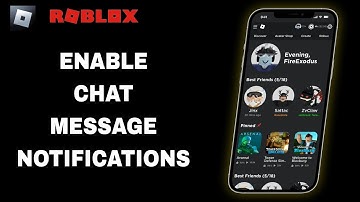 How To Enable Chat Message Notifications On Roblox App