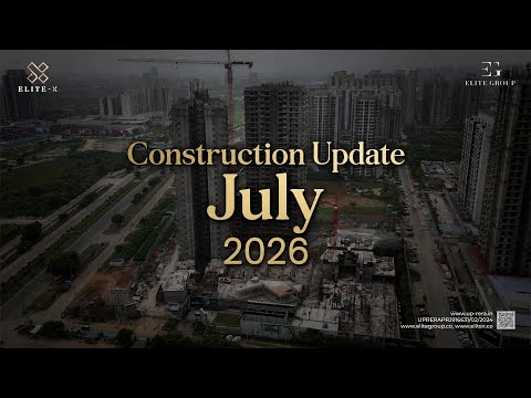 ELITE-X Construction Update — July 2026