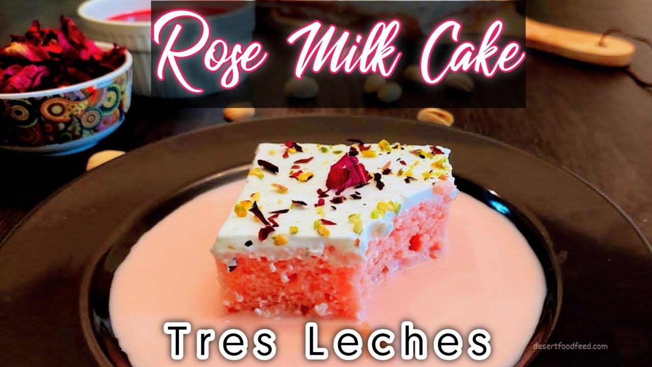 Rose Milk Cake Recipe | Rose Milk Tres Leches Cake | Eggless Cake |Desert Food Feed