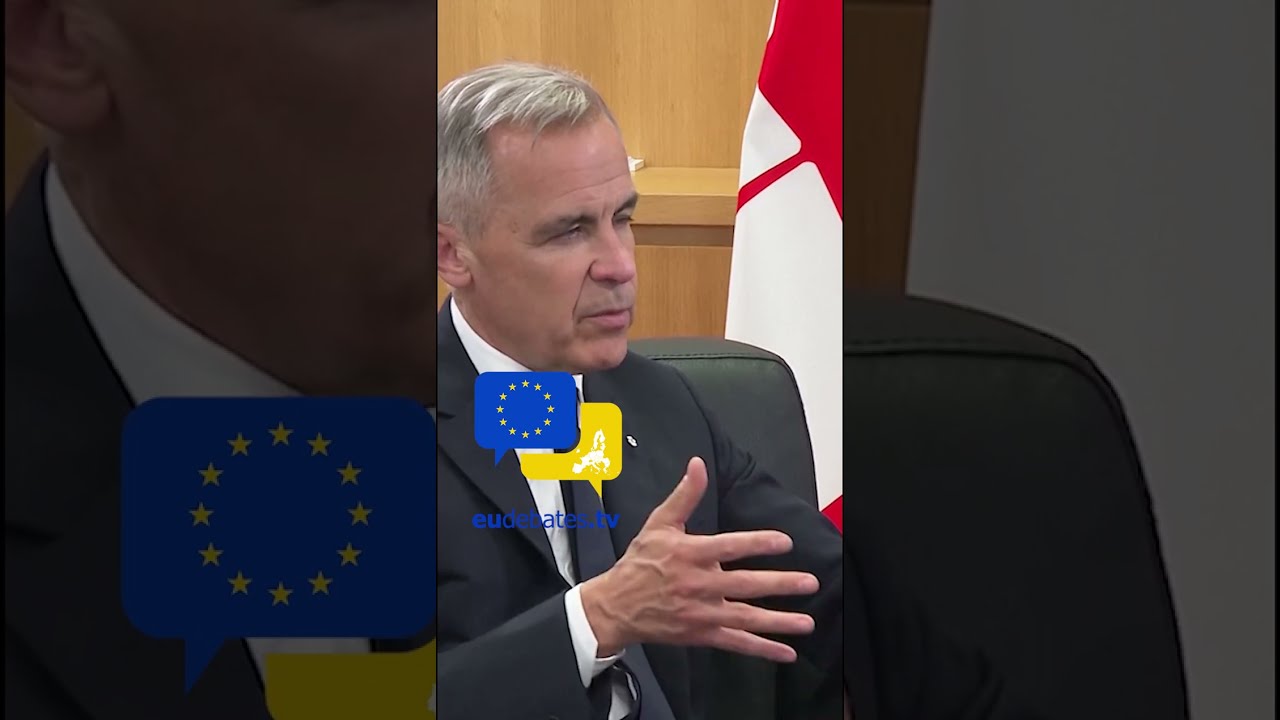 It S Crucial For Canada Mark Carney Emotional Call Unity With Europe Eudebates EU