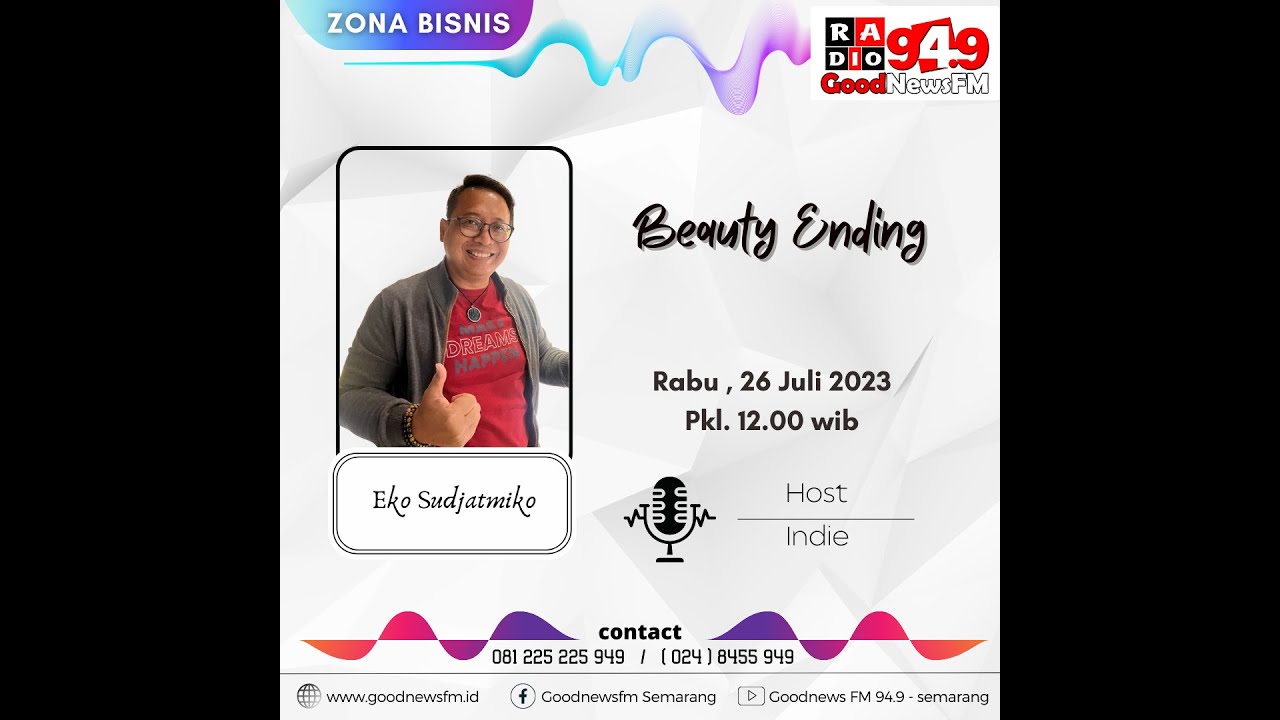 Eko Sudjatmiko Beauty Ending Zona Bisnis Good News 94 9 FM YouTube