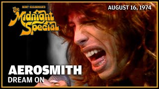 Dream On  Aerosmith | The Midnight Special