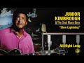 Junior kimbrough  slow lightning official audio
