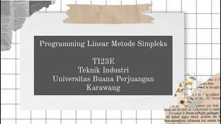 Penyelesaian Problem Programming Linear Metode Simpleks (Minimasi, Maksimasi, Dua Fase)