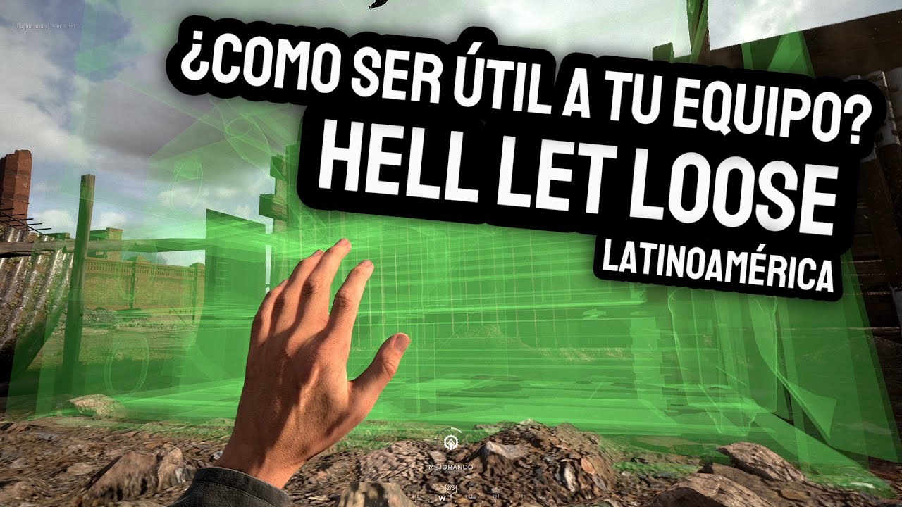 ¿Cómo ser útil a tu equipo? HELL LET LOOSE Latinoamérica games 