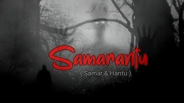MISTERI SAMARANTU ( Samar dan Hantu ) Gunung Slamet di Purbalingga Jawa Tengah