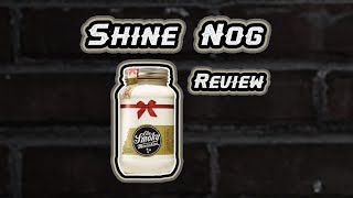 Shine Nog Review  - TNA Drinks Quickie Episode 109