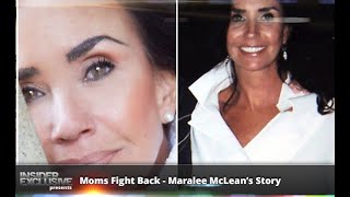 Moms Fight Back - Maralee McLean’s Story