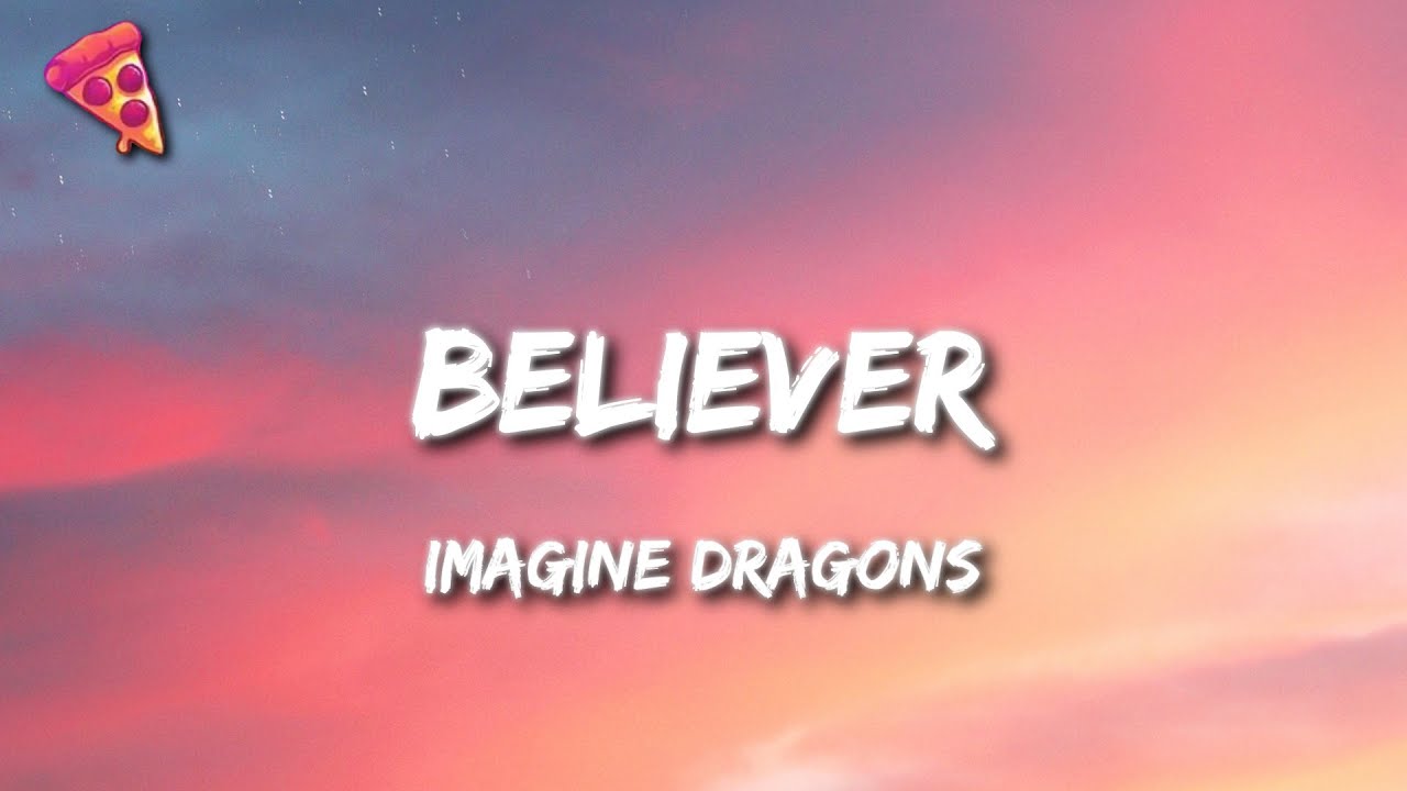 Imagine Dragons   Believer
