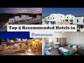 Top 5 Recommended Hotels In Donoussa | Best Hotels In Donoussa