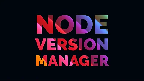Node version management and installation (NVM) - Windows