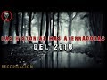LAS MEJORES HISTORIAS DE TERROR DEL 2018 (Recopilación) Brujas, Nahuales, Apariciones, Etc...