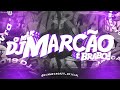 MEGA MARRETADA VS PORRADEIRO DJ Marcão 019 MC S FG E PL Alves