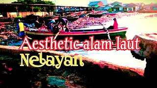 Aesthetic alam laut || Nelayan#story#aesthetic