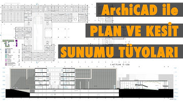 Archicad ile Plan ve Kesit Sunumu Tüyoları