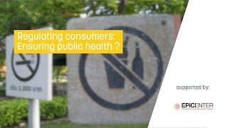 Regulating consumers: ensuring public health?
