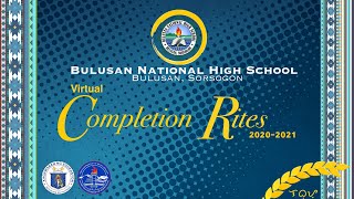Bulusan National High School Virtual Completion Rites 2021