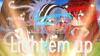 Video thumbnail of "GLMV - Light em up!!🔥 (flash warning ⚠️) //ORIGINAL CONCEPT//"