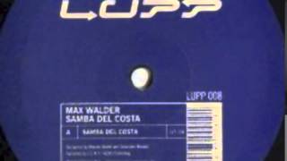 Max Walder   Samba Del Costa LUPP008