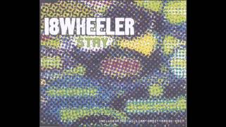 18 Wheeler - Stay (Strange L'Escargot Mix By William Orbit)