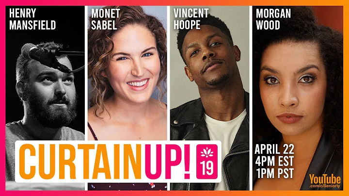 Curtain Up! Wed 4/22 Morgan Anita Wood, Vincent Ja...