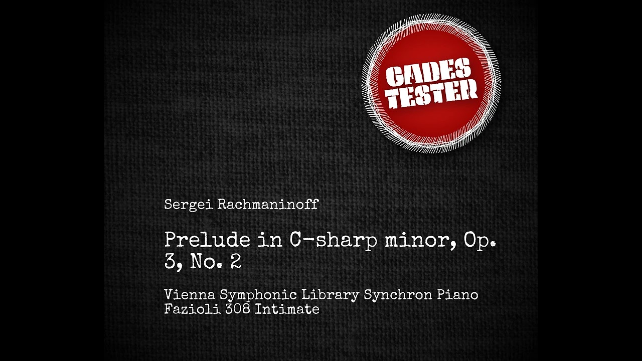 VSL Fazioli 308 (Rachmaninoff, Prelude in C-sharp minor, Op. 3)