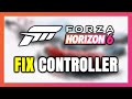How to FIX Forza Horizon 6 Controller/Gamepad Not Working on PC