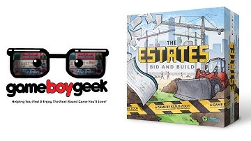 The Estates Preview with the Game Boy Geek