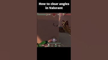 How to clear angles in Valorant